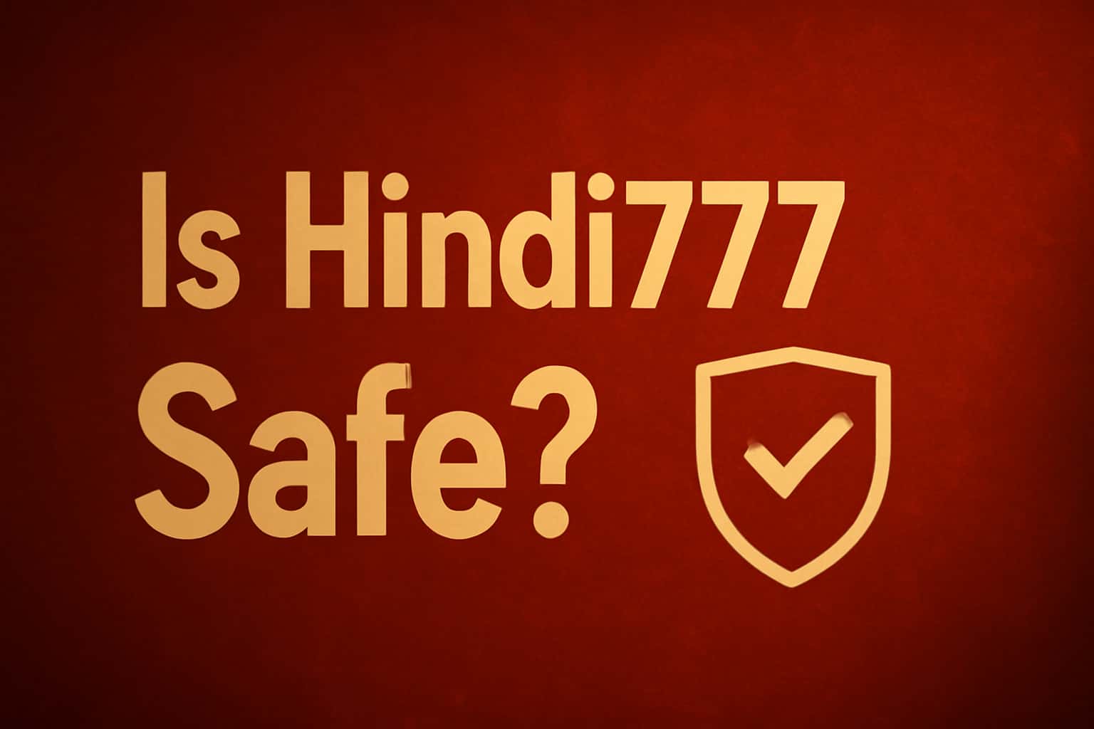 An informative graphic depicting the safety aspects of Hindi777, featuring the title clearly.